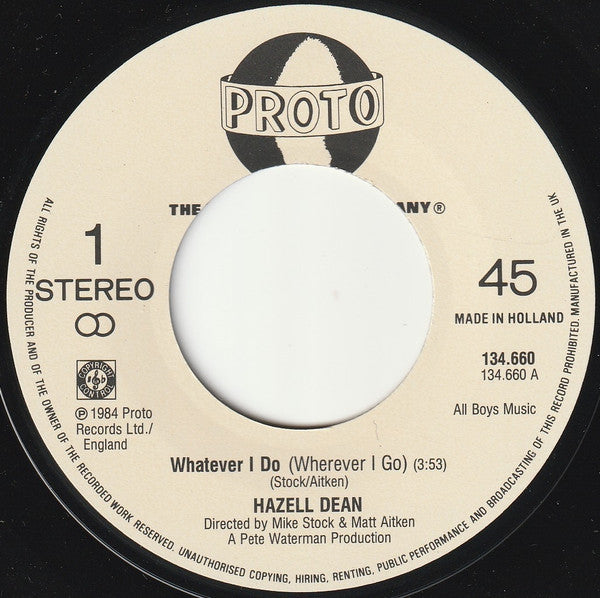 Hazell Dean : Whatever I Do (Wherever I Go) (7", Single)