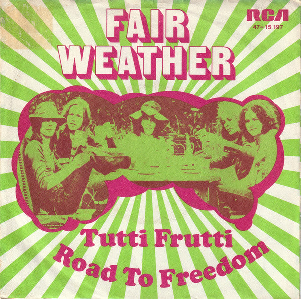 Fair Weather : Road To Freedom / Tutti Frutti (7", Single)