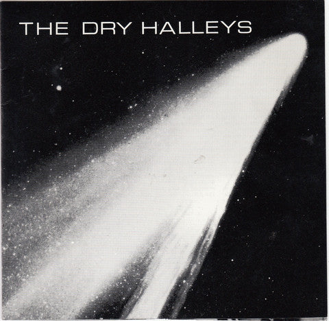 The Dry Halleys : The Dry Halleys (7", Single)