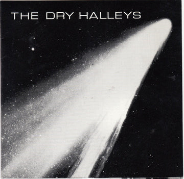 The Dry Halleys : The Dry Halleys (7", Single)