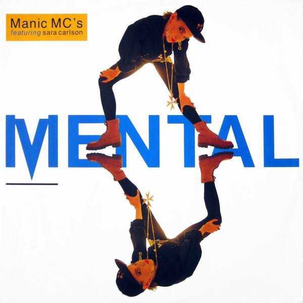 Manic MC's Featuring  Sara Carlson : Mental (12")