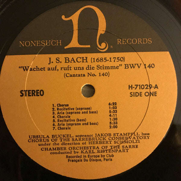 Johann Sebastian Bach, Ursula Buckel, Prof. Jakob Stämpfli, Kammerorchester Des Saarländischen Rundfunks, Saarbrücken, Herbert Schmolzi, Karl Ristenpart : Wachet Auf, Ruft Uns Die Stimme, BWV 140, Cantata No. 140, Selig Ist Der Mann BWV  57,  Cantata 57 (LP, Album)