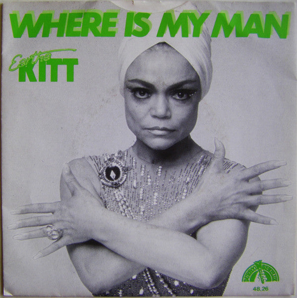 Eartha Kitt : Where Is My  Man (7", Single)