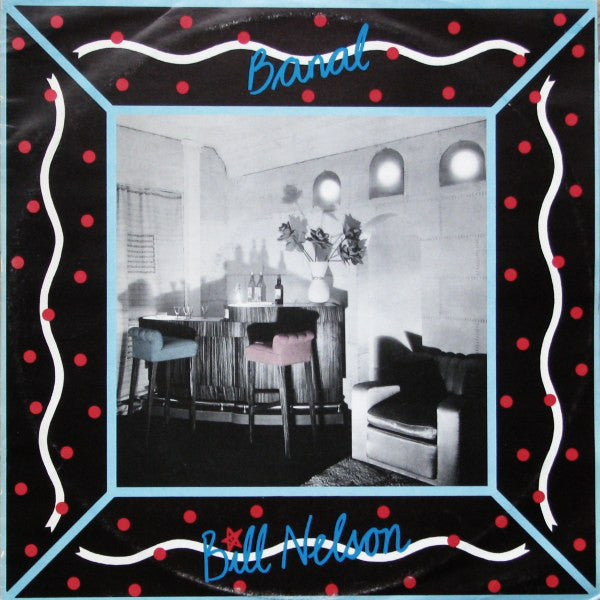 Bill Nelson : Banal (12", Single)