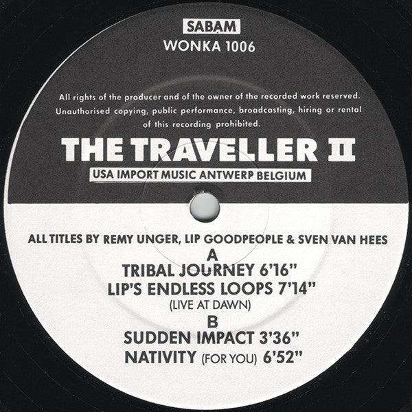 Remy* Presents Remy Unger, Lip Goodpeople & Sven Van Hees : The Traveller II (12")