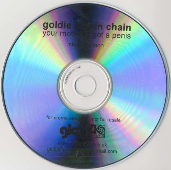 Goldie Lookin Chain : Your Mother's Got A Penis (Clean Version) (CDr, Single, Promo)