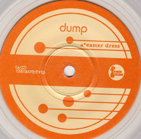 Dump : Easter Dress (7", Cle)