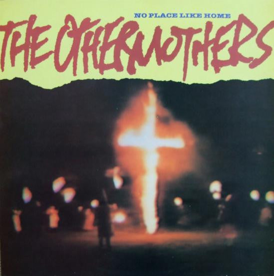 The Othermothers : No Place Like Home (12", MiniAlbum)
