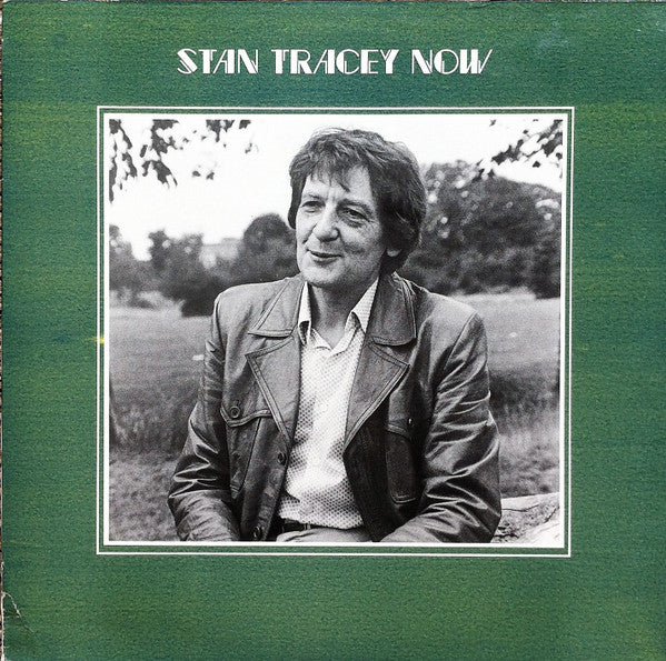Stan Tracey : Stan Tracey Now (LP)