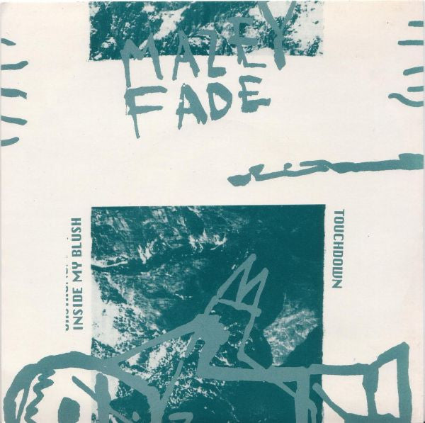 Mazey Fade : Inside My Blush / Touchdown (7")