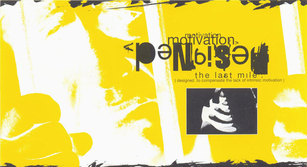 The Last Mile : Designed .To Compensate The Lack Of Intrinsic Motivation (7", EP)