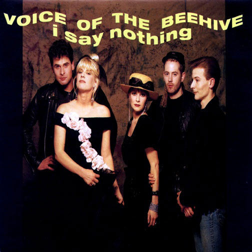 Voice Of The Beehive : I Say Nothing (7", Ltd, RE)