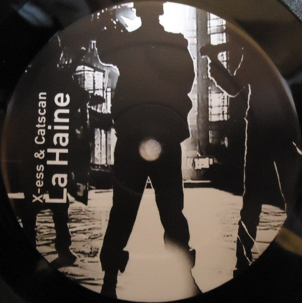 DJ X-Ess & Catscan : La Haine (12")