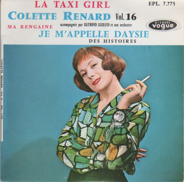 Colette Renard Accompagnée Par Raymond Legrand Et Son Orchestre : Vol. 16 - La Taxi Girl (7", EP)