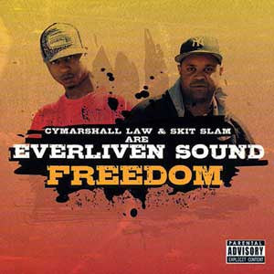 Cymarshall Law & Skit Slam Are Everliven Sound : Freedom (CD, Album)