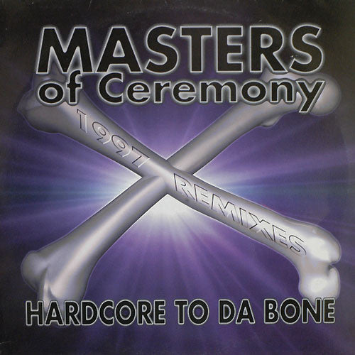Masters Of Ceremony : Hardcore To Da Bone (1997 Remixes) (12")