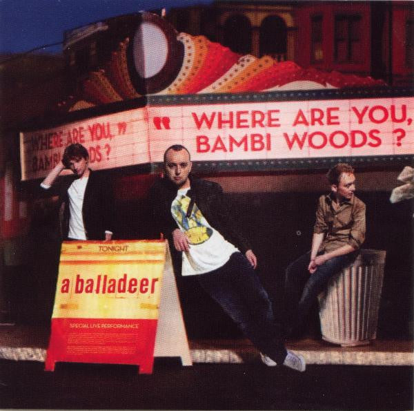 A Balladeer : Where Are You, Bambi Woods? (CD, Album)