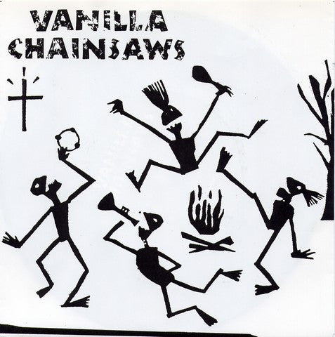 Vanilla Chainsaws : Vanilla Chainsaws (LP, Album, Ltd + 7", Ltd)