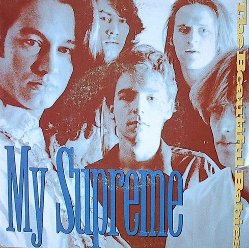 The Beautiful Babies : My Supreme (7")