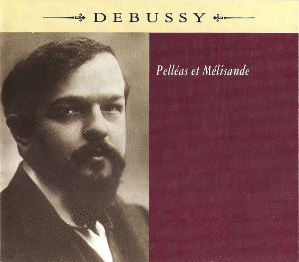 Claude Debussy, Didier Henry, Colette Alliot-Lugaz, Gilles Cachemaille, Pierre Thau, Claudine Carlson, Françoise Golfier, Charles Dutoit, Orchestre Symphonique De Montréal : Pelléas Et Mélisande (2xCD)