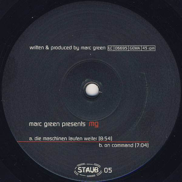 Marc Green Presents MG* : Die Maschinen Laufen Weiter (12")