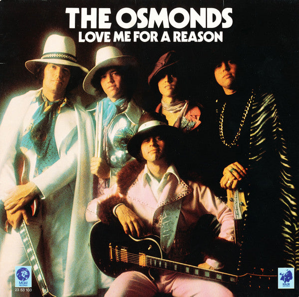The Osmonds : Love Me For A Reason (LP, Album)