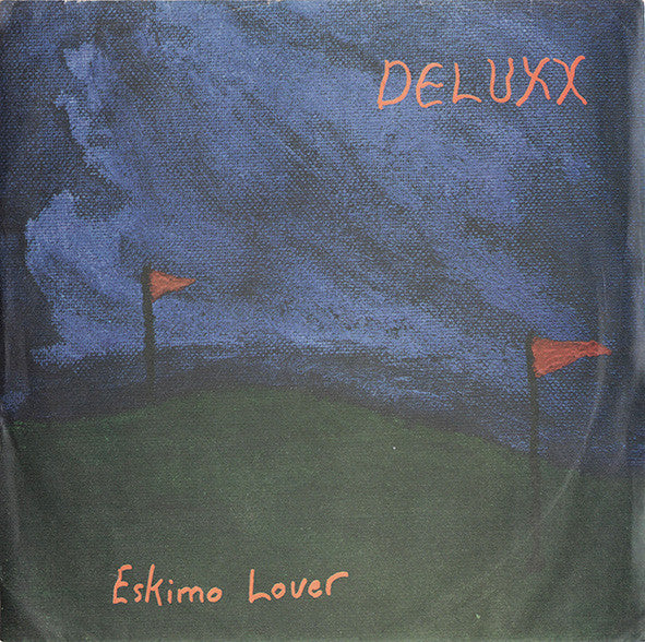 Deluxx : Eskimo Lover (7", EP, Ltd)