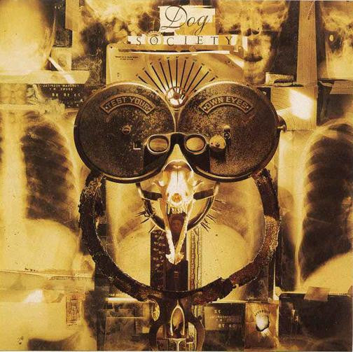 Dog Society : Test Your Own Eyes (CD, Album)