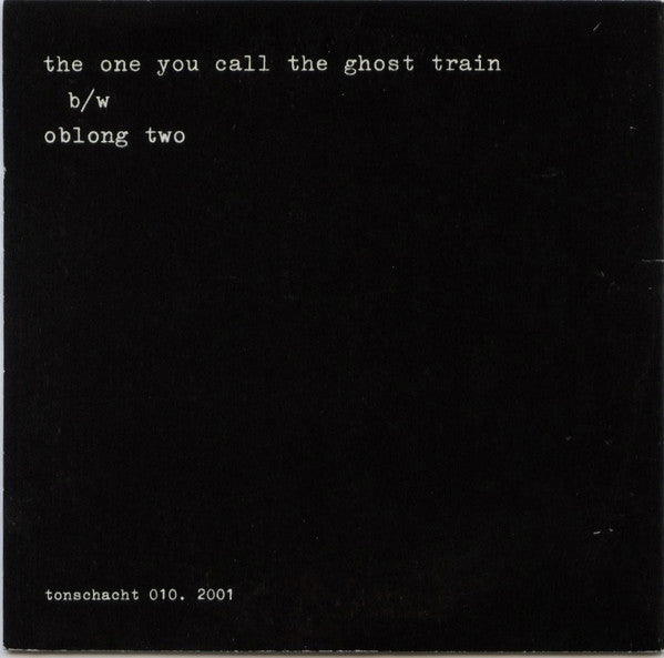 Vibracathedral Orchestra : The One You Call The Ghost Train (7", Ltd, Num)