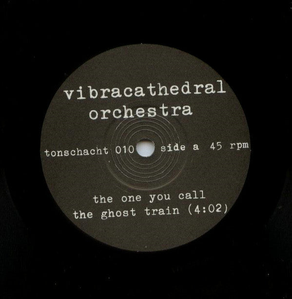 Vibracathedral Orchestra : The One You Call The Ghost Train (7", Ltd, Num)