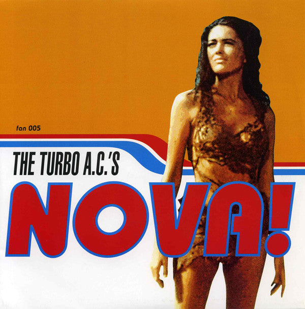The Turbo A.C.'s : Nova! (7")
