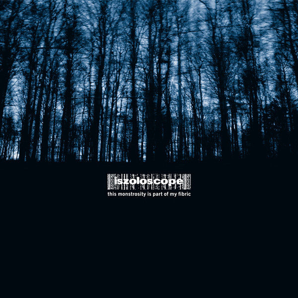 Iszoloscope : This Monstrosity Is Part Of My Fibric (LP)