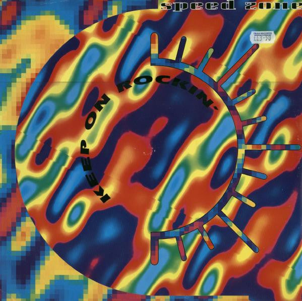 Speed Zone (2) : Keep On Rockin' (12")