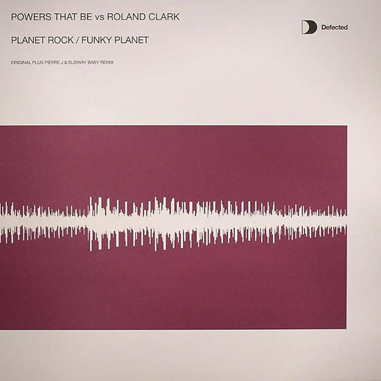 Powers That Be vs Roland Clark : Planet Rock / Funky Planet (12")