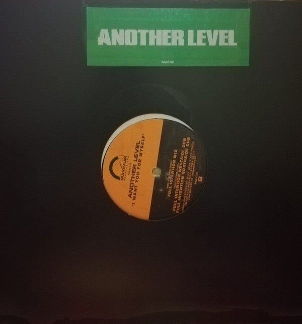 Another Level : I Want You For Myself (12")