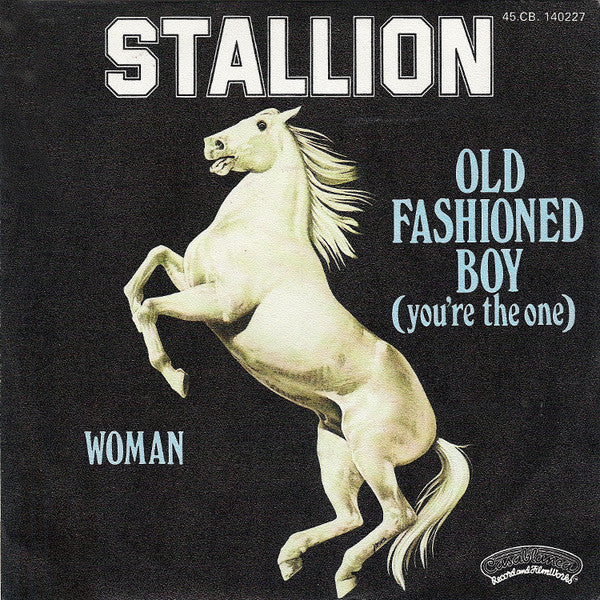 Stallion (2) : Old Fashioned Boy (You're The One) (7", Single)