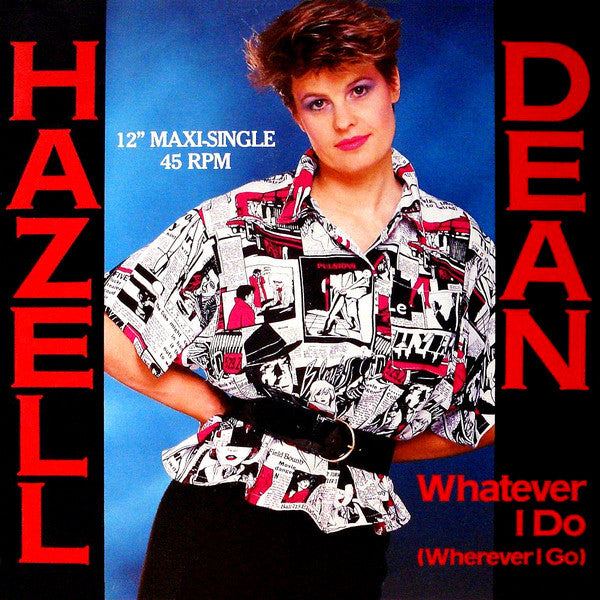 Hazell Dean : Whatever I Do (Wherever I Go) (12", Maxi)