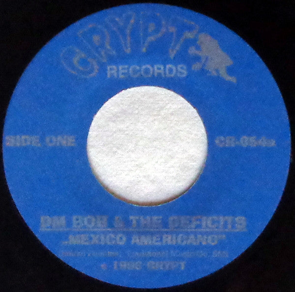 DM Bob & The Deficits : Mexico Americano / Bandido Mexicano (7", Single)