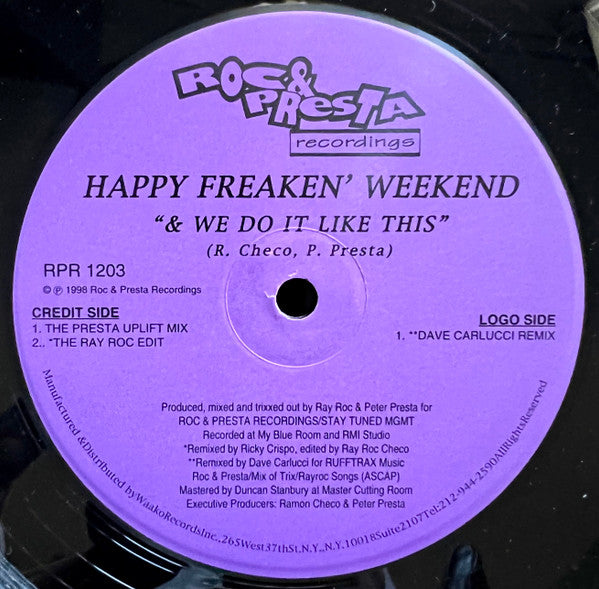 Happy Freakin' Weekend : & We Do It Like This (12")