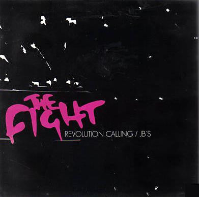The Fight : Revolution Calling / JB's (7", Gre)