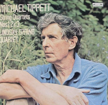 Michael Tippett* - Lindsay String Quartet* : String Quartets Nos. 1, 2 & 3 (LP)