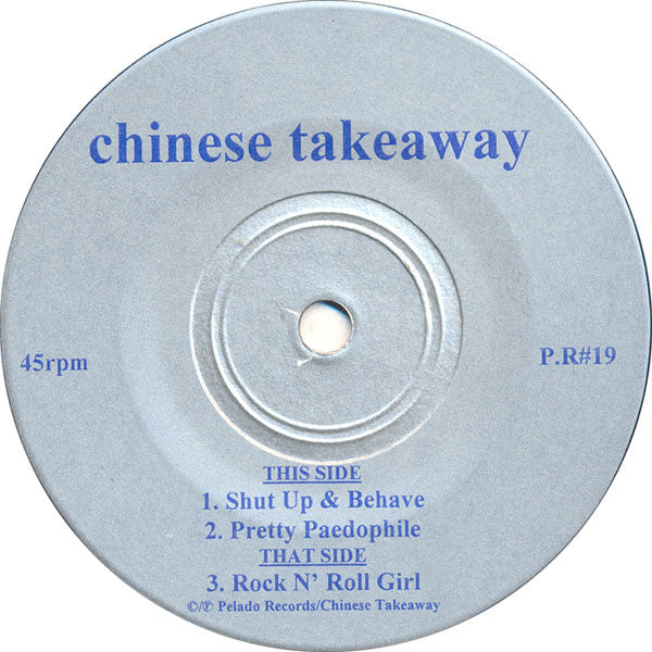 Chinese Takeaway : Shut Up & Behave (7", EP)