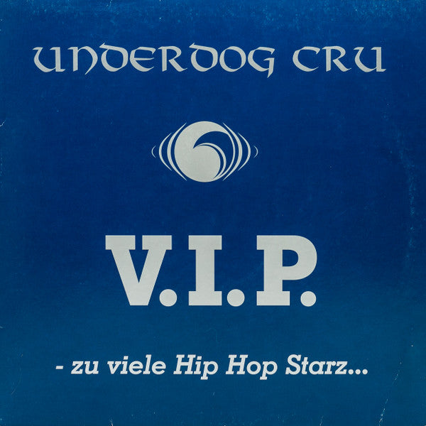 Underdog Cru : V.I.P. - Zu Viele Hip Hop Starz... (12", EP)