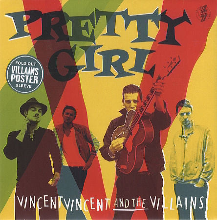 Vincent Vincent And The Villains : Pretty Girl (7", Single, Ltd, Pos)