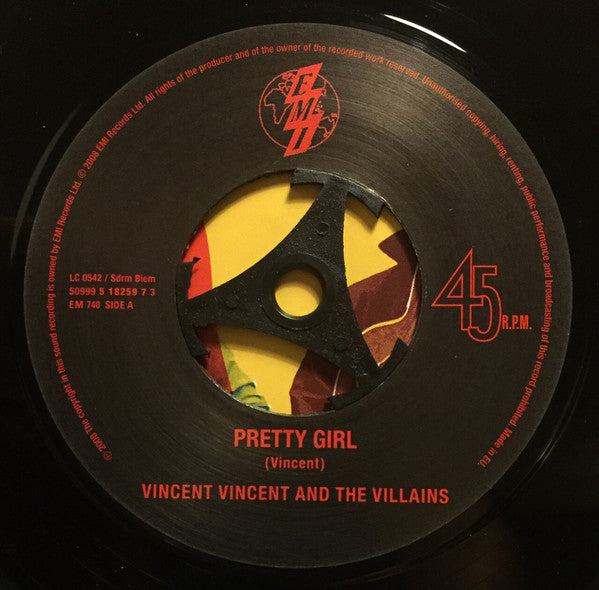 Vincent Vincent And The Villains : Pretty Girl (7", Single, Ltd, Pos)