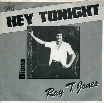 Ray T. Jones : Hey Tonight  (7", Single)