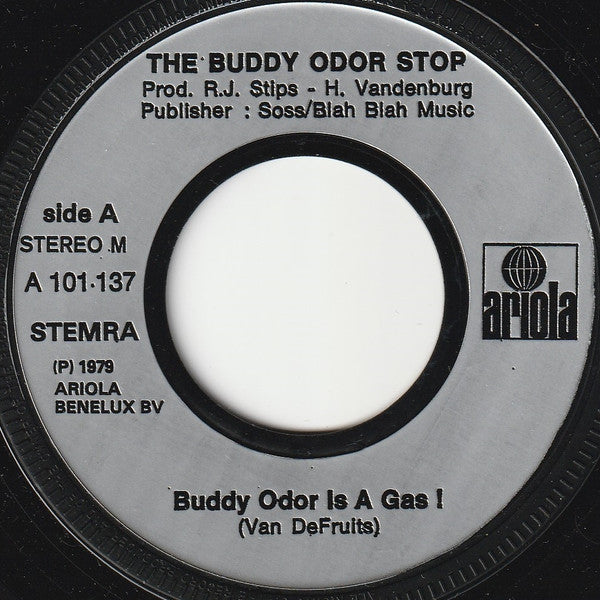 The Buddy Odor Stop : Buddy Odor Is A Gas! (7", Single)