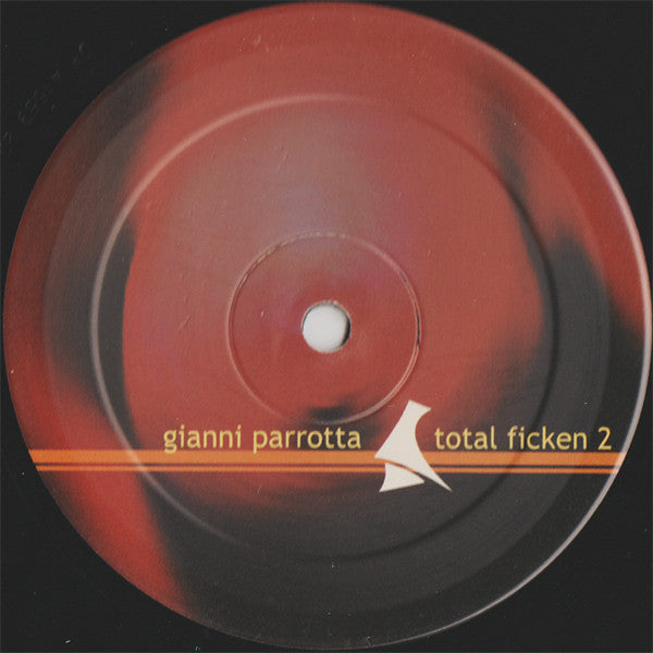 Gianni Parrotta : Total Ficken 2 (12")