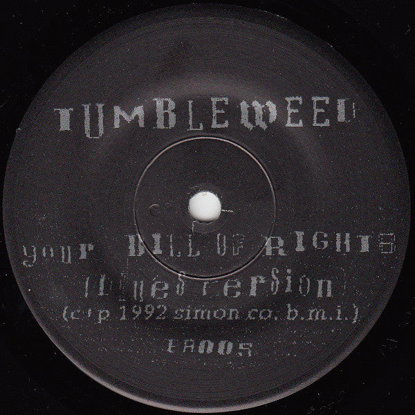 Tumbleweed (3) : Your Bill Of Rights (Blues Version) (7", S/Sided, Ltd, Num)