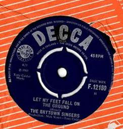 The Baytown Singers : Walkin' Down The Line / Let My Feet Fall On The Ground (7", Single)